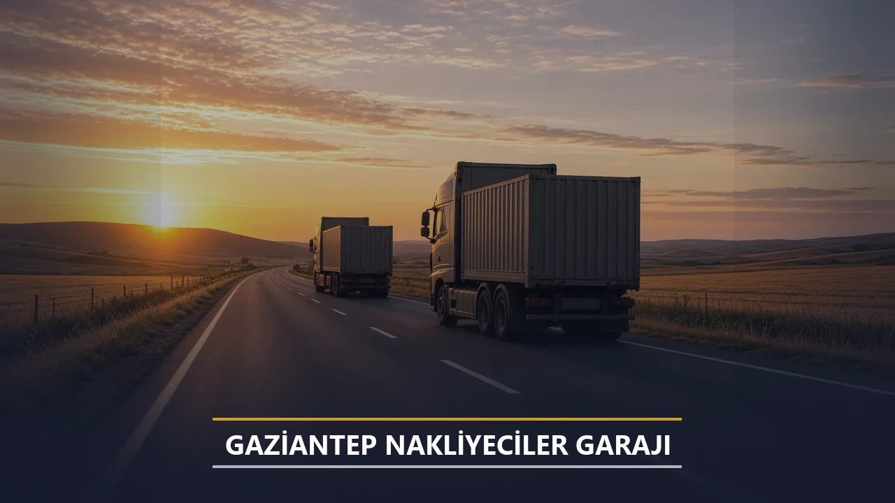 Gaziantep Nakliyeciler Garajı